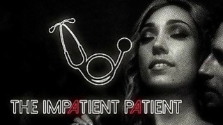 The Impatient and sexy Patient Lily Labeau Thumbnail